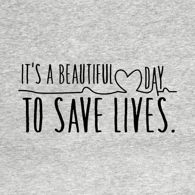 it's a beautiful day to save lives by animericans